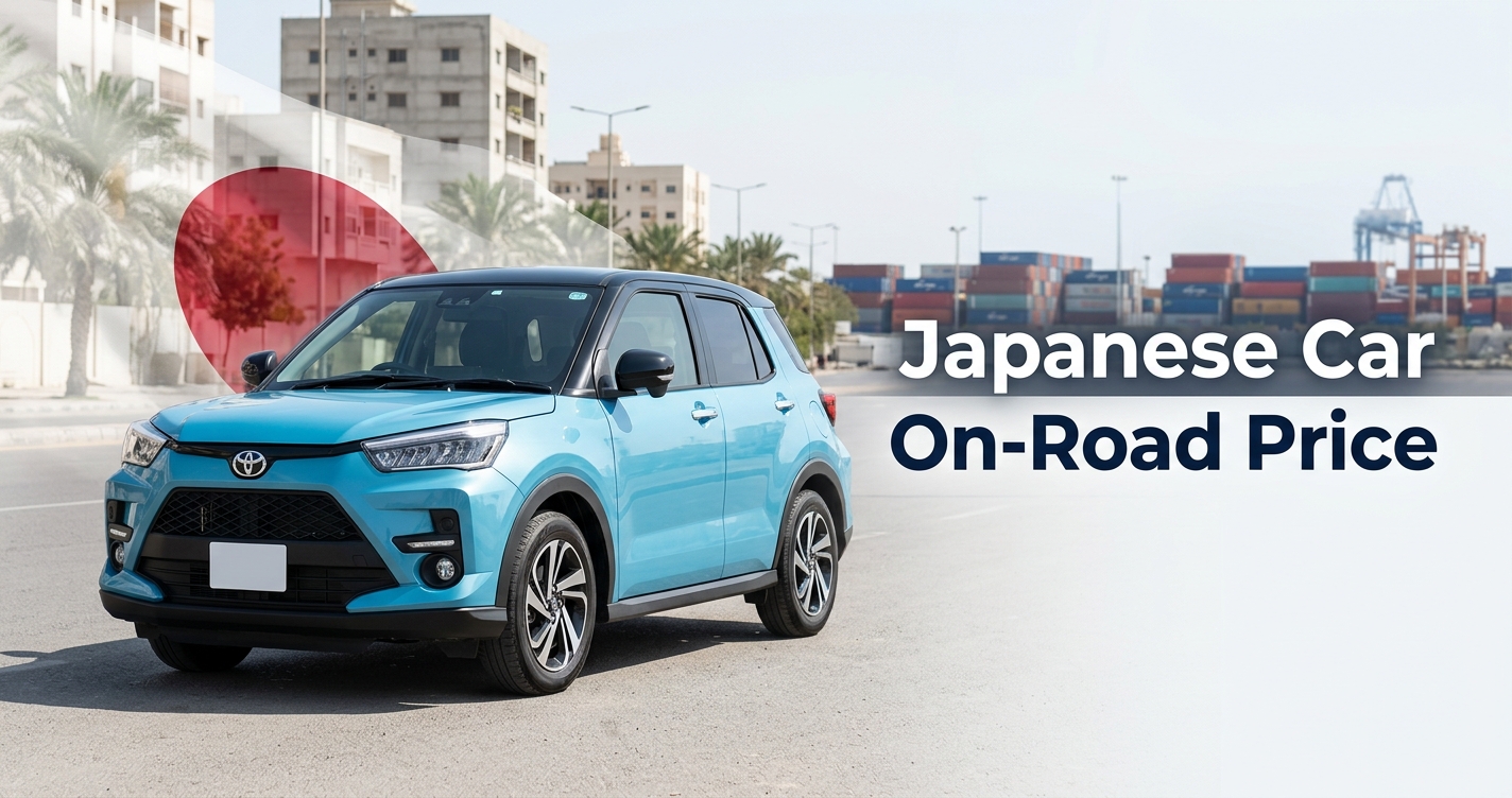 Japanese Imported Cars in Pakistan How to Calculate the Real On-Road Price