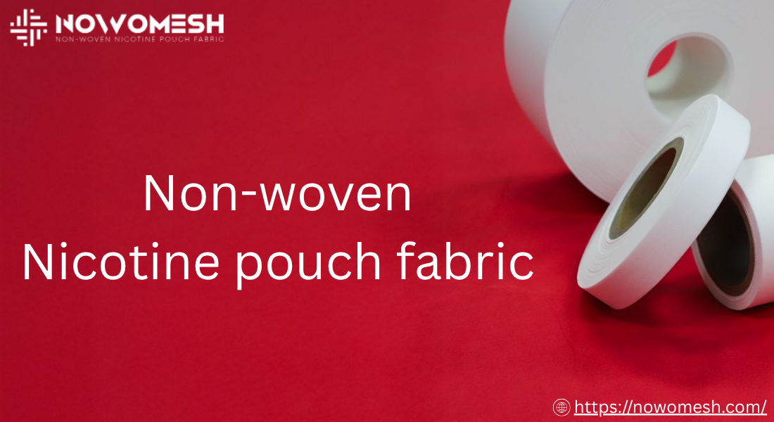 Nicotine Pouch Fabric
